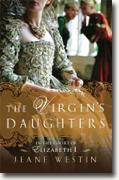 Buy *The Virgin's Daughters: In the Court of Elizabeth I* by Jeane Westin online