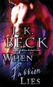 Buy *When Passion Lies (Shadow Keepers Book 4)* by J.K. Beck online