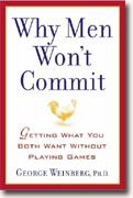 Buy *Why Men Won't Commit: Getting What You Both Want Without Playing Games* online