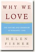 Buy *Why We Love: The Nature and Chemistry of Romantic Love* online