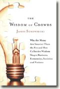 Buy *The Wisdom of Crowds: Why the Many Are Smarter Than the Few and How Collective Wisdom Shapes Business, Economies, Societies and Nations* online
