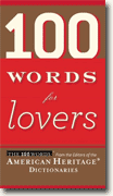 Buy *100 Words for Lovers* by Editors of the American Heritage Dictionaries online