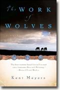 *The Work of Wolves* by Kent Meyers