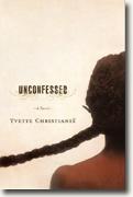 Buy *Unconfessed* by Yvette Christiansë online