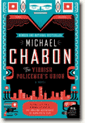 *The Yiddish Policemen's Union* by Michael Chabon