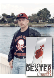 *Darkly Dreaming Dexter* by Jeff Lindsay - author interview