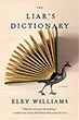 *The Liar's Dictionary* by Eley Williams